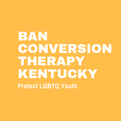 Together we will protect KY kids from #ConversionTorture 👧🏼👶🏾 🌈