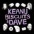 Keanu, Biscuits and Dave