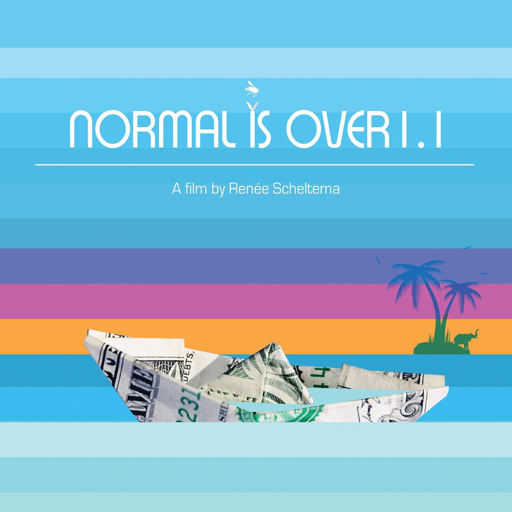 Normal is Over The Movie by Renée Scheltema