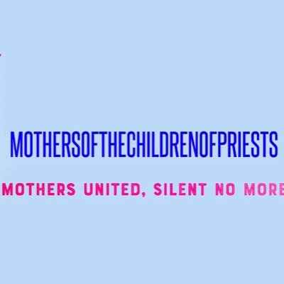 Mothers of children w/priest-parents Roman Catholic clergy or religious. We fight 4 children, families & justice. https://t.co/ImMmbr3e4B