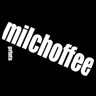 Milchoffee Prints