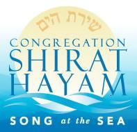 Congregation Shirat Hayam’s mission is to encourage and grow our community's active participation in Conservative Jewish Life.