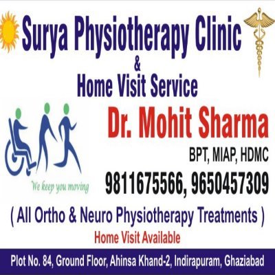 Dr. Mohit Sharma 9811675566 
Physiotherapy Home Visit @ ( Indirapuram, Vaishali, Vasundhara, Kaushambi, Sahibabad, Ghaziabad & Noida.