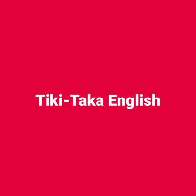 Tiki Taka English Youtube Tikienglish Twitter