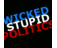 WickedStupidPolitics