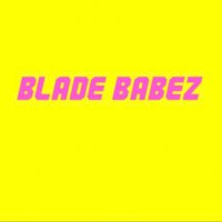 bladebabez(@bladebabez) 's Twitter Profile Photo