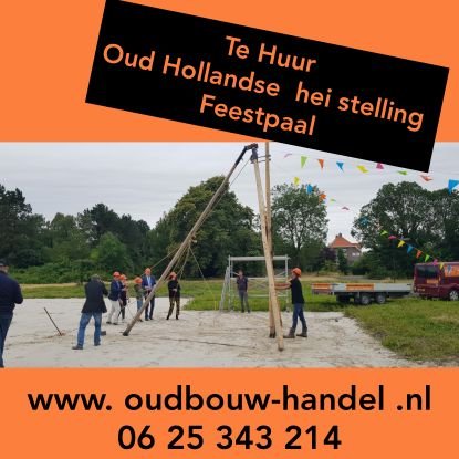 Feestpaal heien , 1e heipaal , eerste paal Antieke bouwmaterialen HANDEL  dakpannen, gevelpannen  , oude wandtegels , geeltjes   0625343214 gerben greidanus