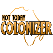 NoColonizer's profile picture. A place to share the incidents and micro-aggressions we experience during our daily lives using the hashtag #NotTodayColonizer