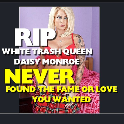 Rip - RIP Daisy Monroe - another \