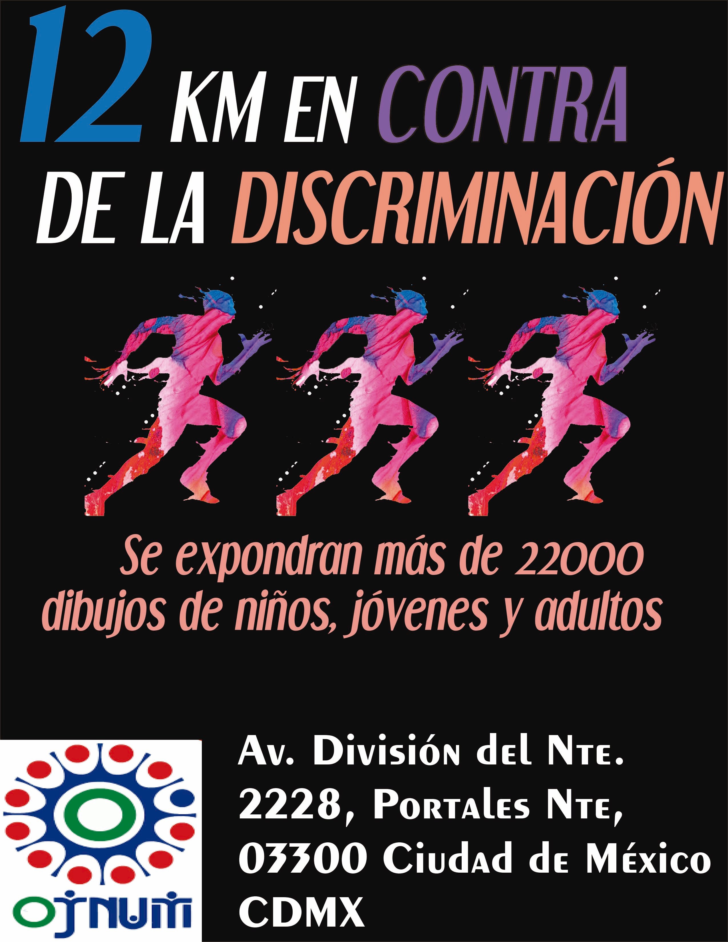 ¡SE PARTE DEL 12° KM EN CONTRA DE LA DISCRIMINACIÓN!

Expondremos mas de 22000 dibujos de niños, jóvenes y adultos.