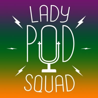 LadyPodSquad is a community of female hosted podcasts. Search #LadyPodSquad to find and enjoy our podcasts!