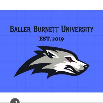 Come join the wolves at Baller Burnett University! Est: 1927