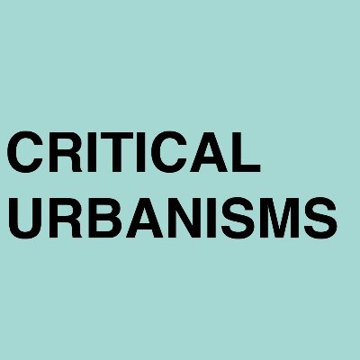 Critical Urbanisms Masters Program at @UniBasel Urban Studies