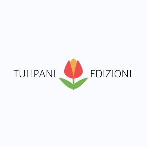 Tulipani Edizioni è nata grazie al nostro senso di uguaglianza e libertà sociale, con una sola e unica regola: credere nelle proprie parole!