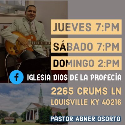PROGRAMA-LA ULTIMA LLAMADA KY
2265 Crums Ln Louisville Ky 40216
Organización Comunitaria -Jueves 7pm -Sábado 7pm -Domingo 2pm
Pastor ABNER OSORTO
