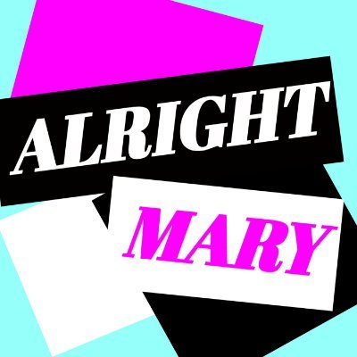 Follow us on IG instead at @alrightmarypod! | Johnny (@johnnyalso1 IG: johnnyalso) & Colin (@colindrucker IG: colindrucker_ | Patreon: https://t.co/gICWEWft5N