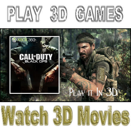 Call Of Duty 3D Play Black Ops in 3D http://t.co/reupnpDlFj Read How at Bardfast 3D Where you'll Find TRON Legacy 3D DVD & Many More Great 3D Movies & Games