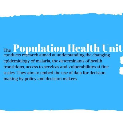 Population Health Unit is a research group  @KEMRI_Wellcome, that focus on quantifying spatial health metrics
