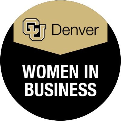 CU Denver Women in Business || Shaping and empowering the strong, successful women of tomorrow || #cudenverwib