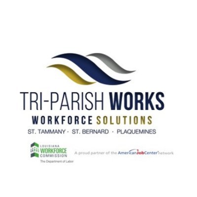 Tri-Parish Works is the local public workforce development system, representing St. Tammany, St. Bernard, and Plaquemines parish.