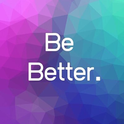 Know better. Do better. Be Better. #podcast #bebetter