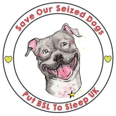 Save Our Seized Dogs - Putting BSL to Sleep UK - Supporting dogs & families through Breed Specific Legislation in the UK #endBSL