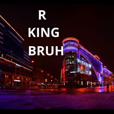 R_King_Bruh