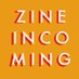 Incoming Zines! (@ZineIncoming) Twitter profile photo