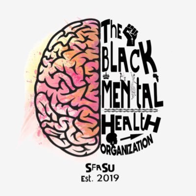 Our mission is to advocate for the improvement of mental health within the black community on the campus of SFASU. |est. September 2019 I