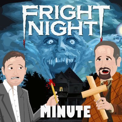 Fright Night Minute