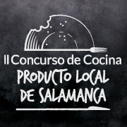 II Concurso de Cocina - Producto Local de Salamanca.