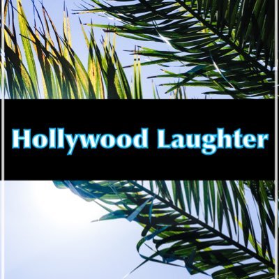 Hollywood Laughter ⚜️ENT