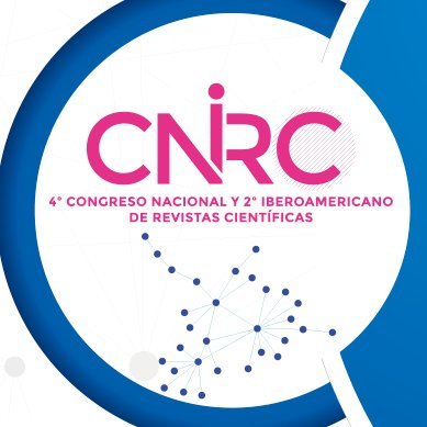 Cuenta oficial del 4° Congreso Nacional y 2° Iberoamericano de Revistas Científicas (CNIRC)