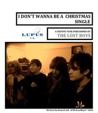 THE AIM IS TO RAISE MONEY FOR http://t.co/9C3qY9wPNt. THE LOST BOYS NEW XMAS SINGLE 'I DON'T WANNA BE A CHRISTMAS SINGLE' WILL BE ON I-TUNES FROM 13TH DEC.