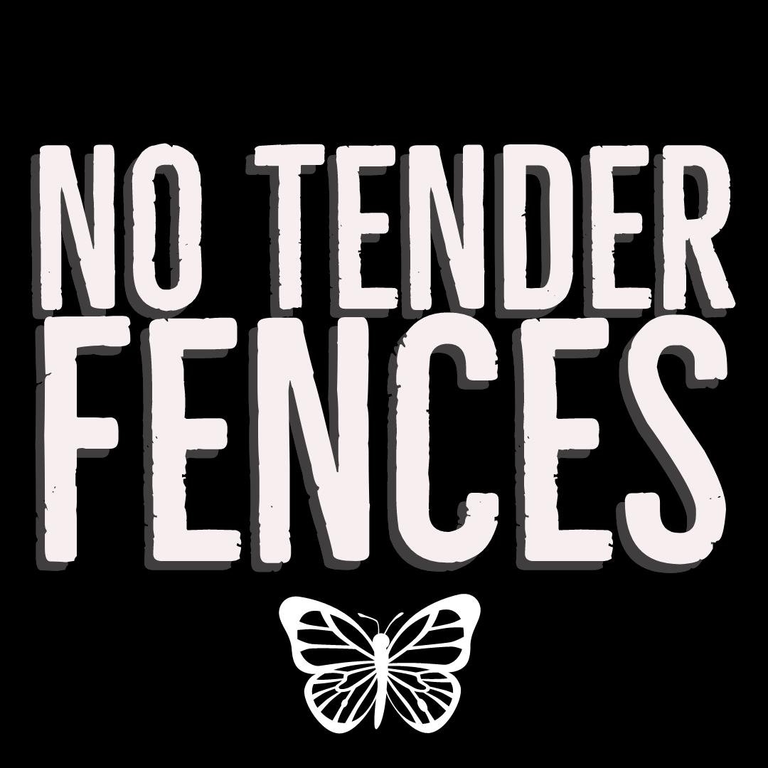 No Tender Fences: An Anthology