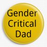 dad_gc's profile picture. A boring middle aged bloke, trying to keep his daughter safe.  Shamelessly stealing ideas from Gender Critical Radical Feminism, #GenderCritical #peaktrans