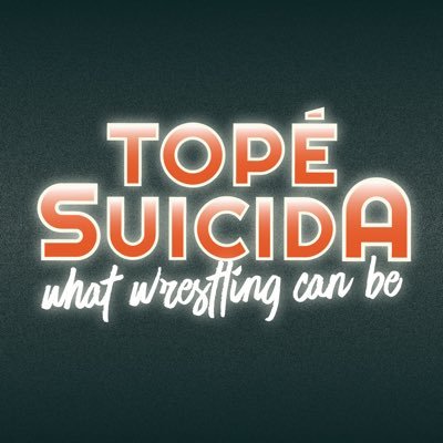 Topé Suicida - What Wrestling Can Be 🤼‍♀️