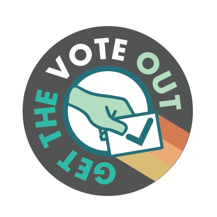 Get The Vote Out, Craft The Vote, Vote Responsibly