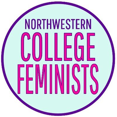 Northwestern University College Feminists | Email nufeminists@gmail.com to find out how to get involved!!