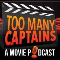 Too Many Captains: A Movie Podcast(@ItsaFilmPodcast) 's Twitter Profileg