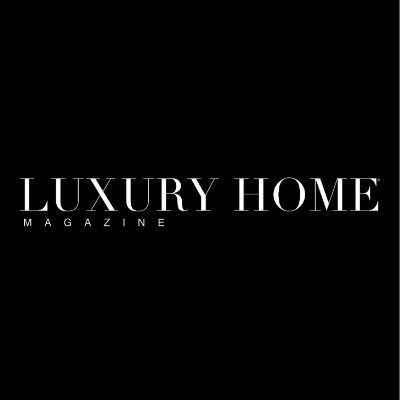 The definitive guide to the most exceptional luxury experts: Luxury Home Magazine is the most trusted resource for every generation of luxury client.