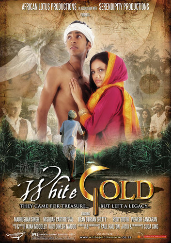 White Gold is a film that tells of love and friendship, set against the historical backdrop of indenture in South Africa, in the 1860s
