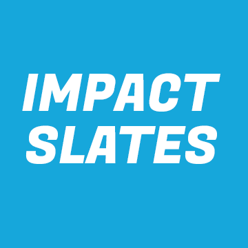 Impact Slates