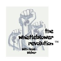 WhistleblowerRevolution Podcast with Heidi Weber (@whistleblowhost) 's Twitter Profile
