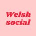 Welsh Social (@welshsocial) Twitter profile photo Welsh Social (@welshsocial) Twitter profile photo