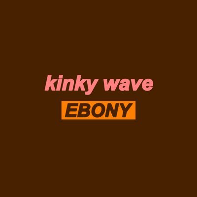 kinky wave ebony. submissions: https://t.co/srUW1a9MzW removal: https://t.co/4piXiHMkGQ Contact us via DM: @kinkywavehelp for support (18+)