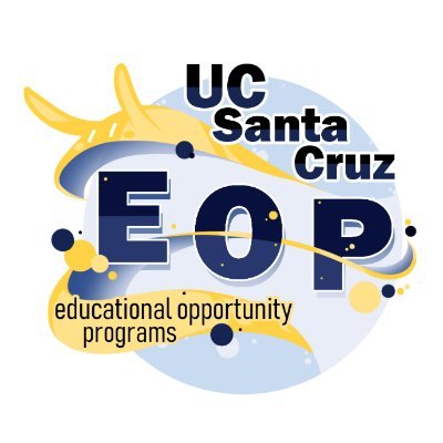 The Educational Opportunity Programs (EOP) at UC Santa Cruz.