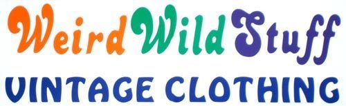 Weird Wild Stuff Vintage Clothing 4025517893 The most fun vintage clothing and gifts! 60's & 70's costumes, tye-dyes, buttons, patches,silver rings, pipes!