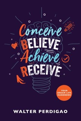 BookCbar's profile picture. CBAR - Conceive, Believe, Achieve, Receive is a handbook for setting and achieving your life goals.