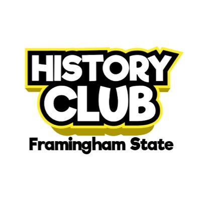 HistoryClubFram's profile picture. Framingham State's History Club. Fall 2019 meeting time Wed. 1:30 May Hall 111B. All students are welcome to attend meetings or trips!